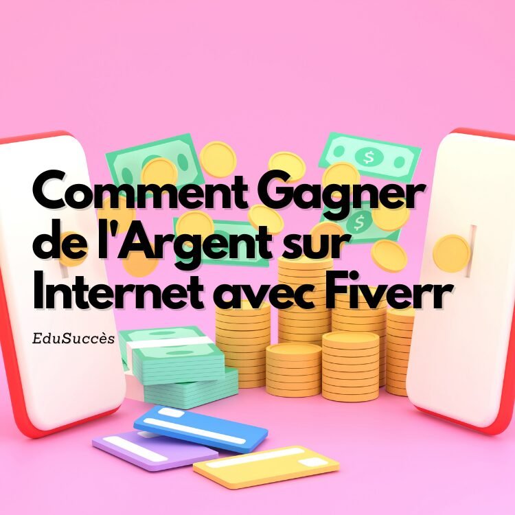 Comment Gagner de l'Argent sur Internet avec Fiverr